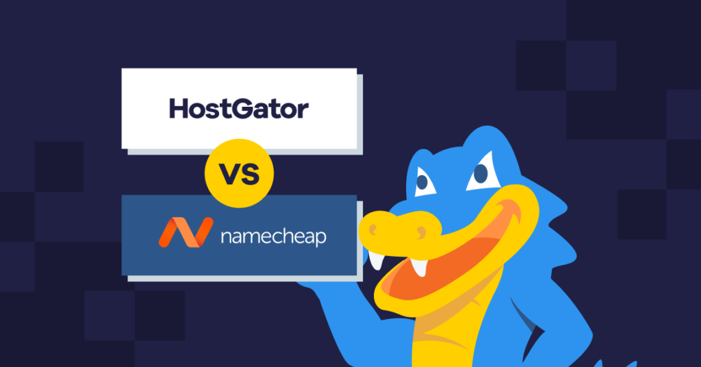 Hostgator Vs Namecheap: Ultimate Web Hosting Showdown