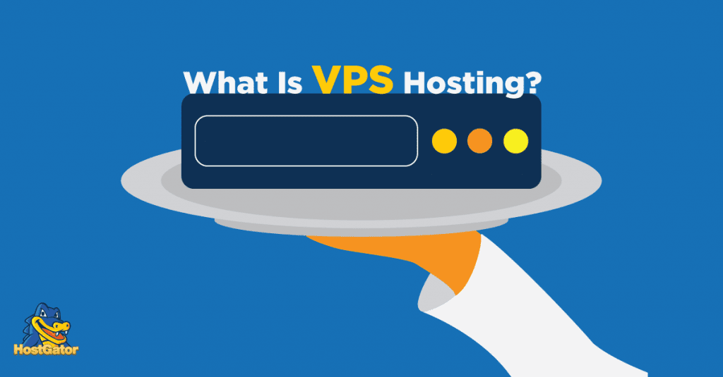 What Is VPS Hosting A Beginner s Guide HostGator