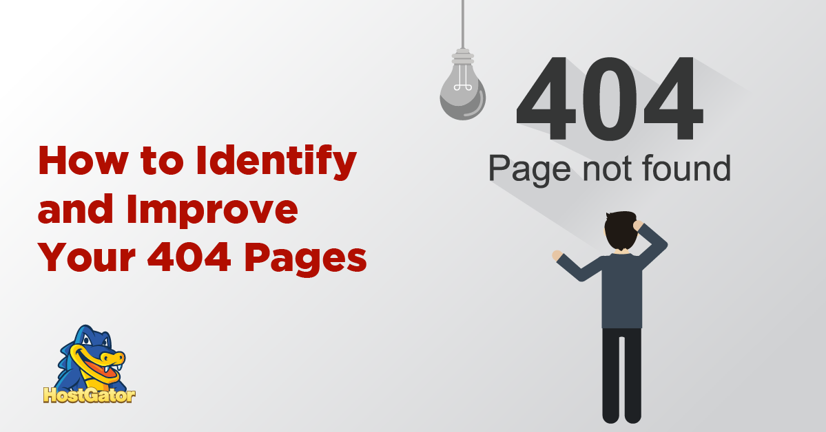 How to Identify and Improve Your 404 Pages HostGator Blog