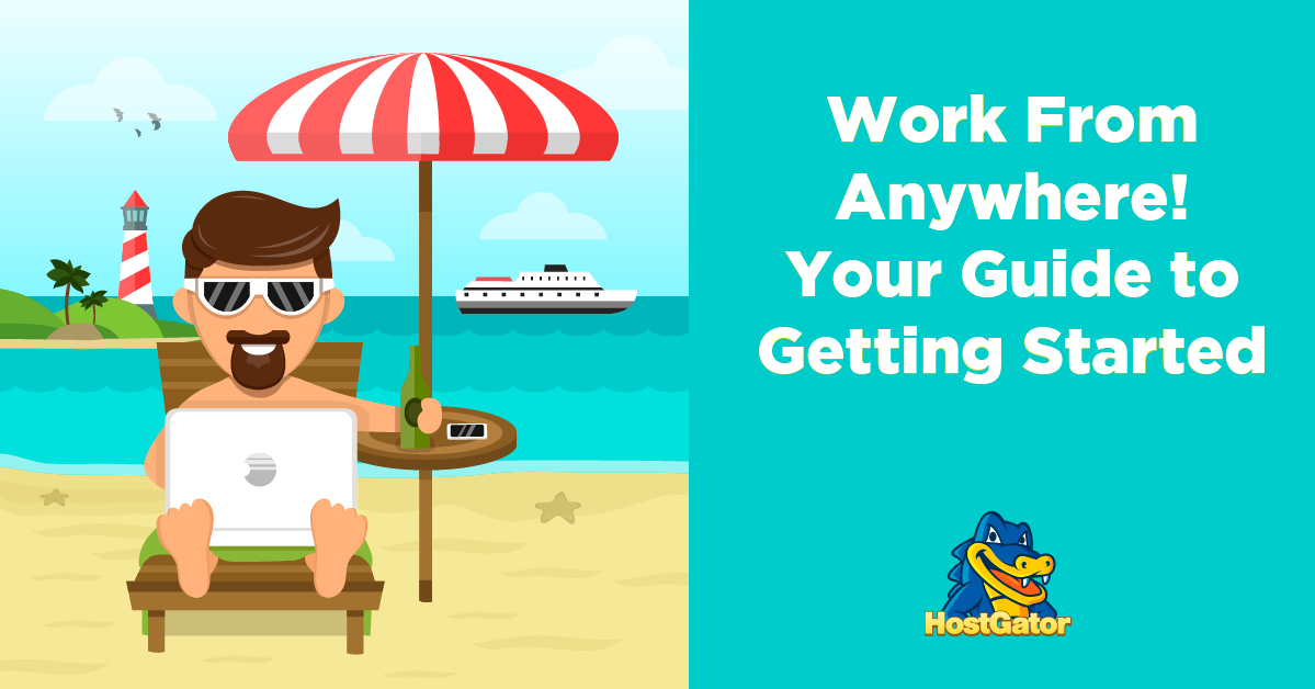 How to Work From Anywhere