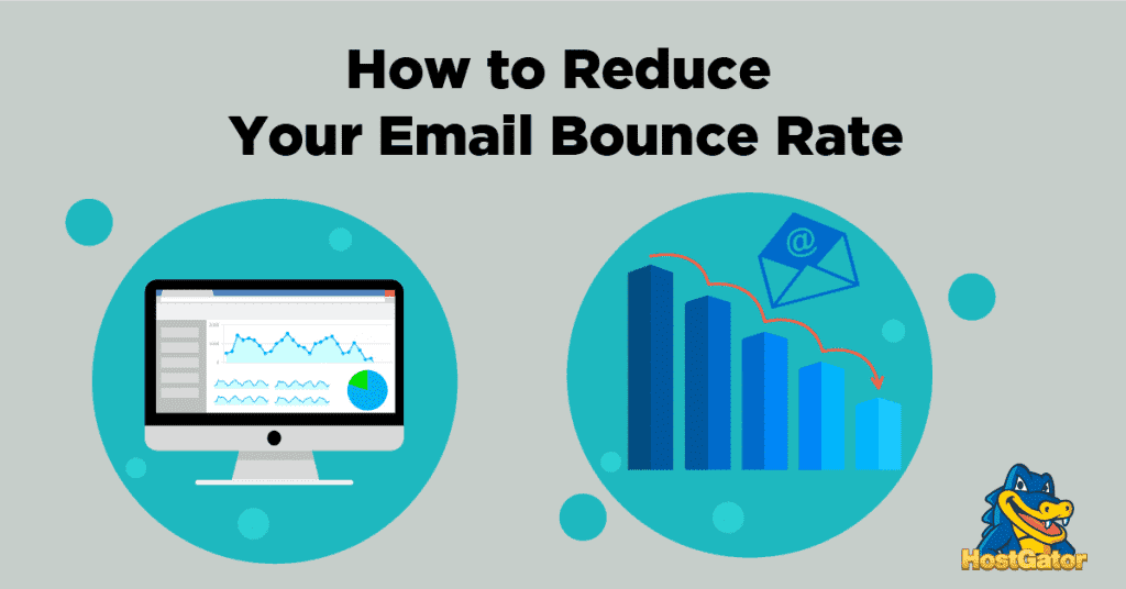 5 Tips to Reduce Your Email Bounce Rates - HostGator