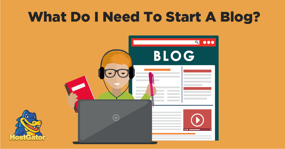 what do i need to start a blog