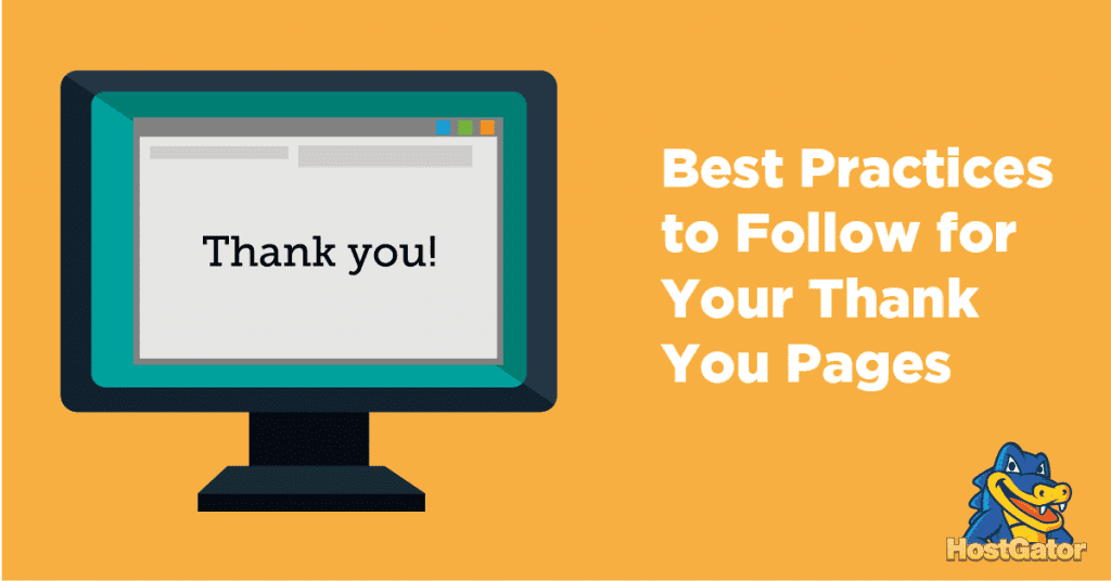 Best Practices to Follow for Your Thank You Pages - HostGator