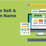 How To Sell A Domain Name | HostGator Blog