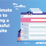 ultimate guide to building a successful website