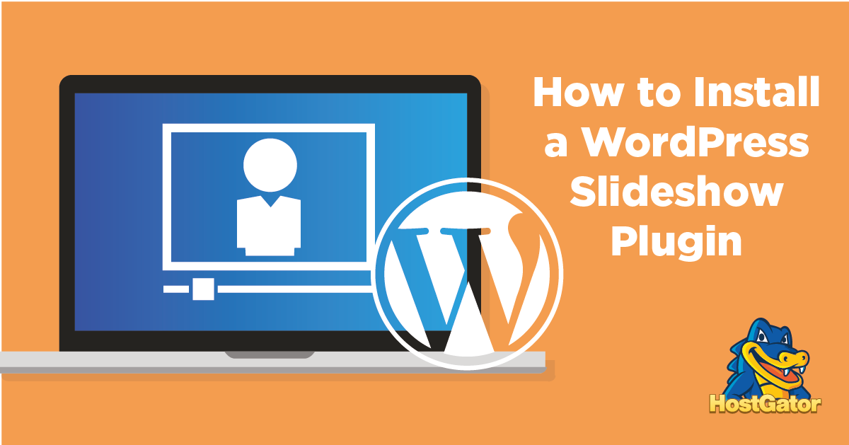 How to Install a WordPress Slideshow Plugin HostGator